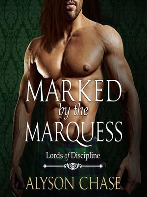 cover image of MARKED BY THE MARQUESS
